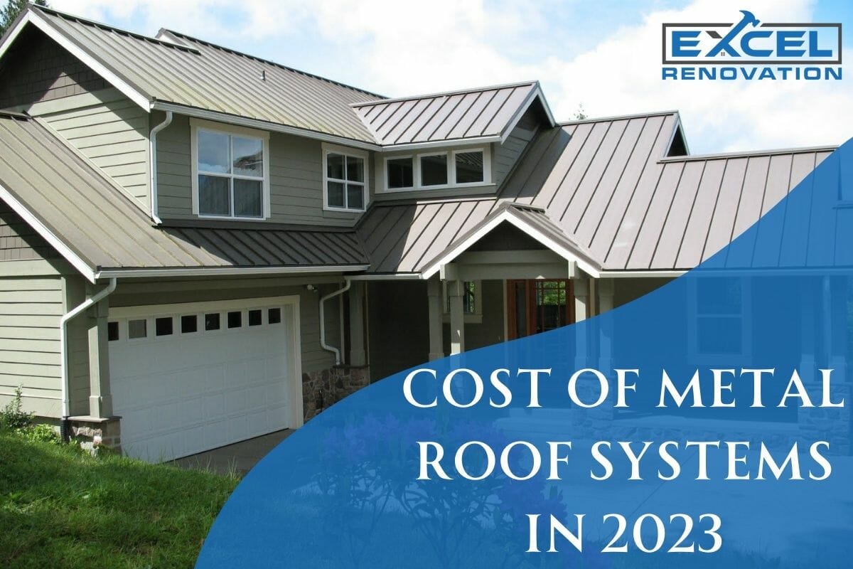 Cost of Metal Roof Systems in 2023: A Detailed Guide for Homeowners