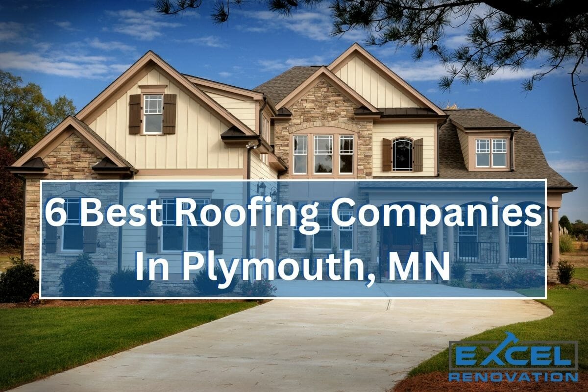 6 Best Roofing Companies In Plymouth, MN