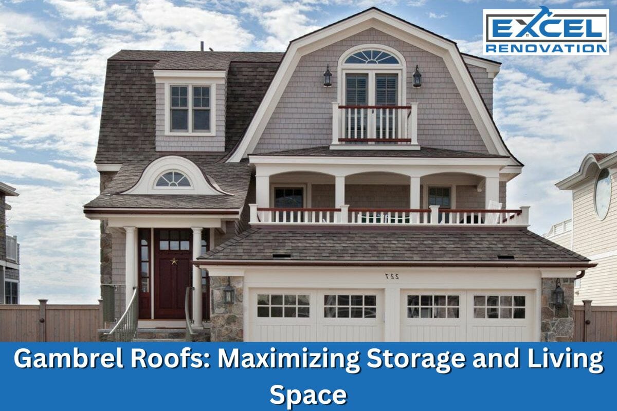 Gambrel Roofs: Maximizing Storage and Living Space