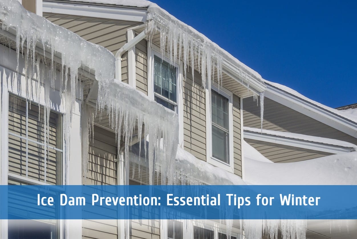 Ice Dam Prevention: Essential Tips for Winter